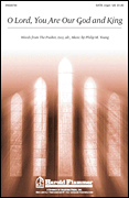 O Lord, You Are Our God and King SATB choral sheet music cover